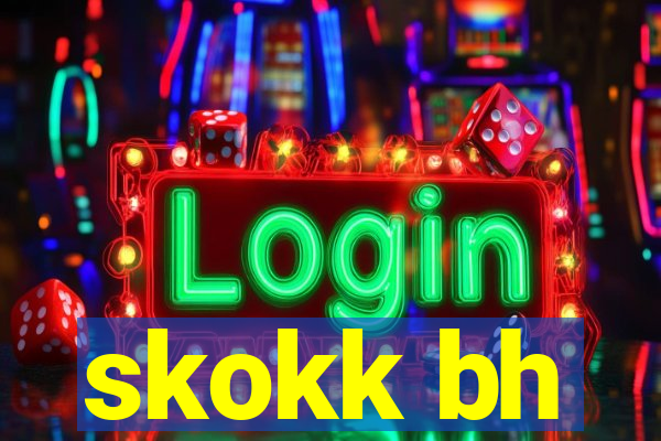 skokk bh