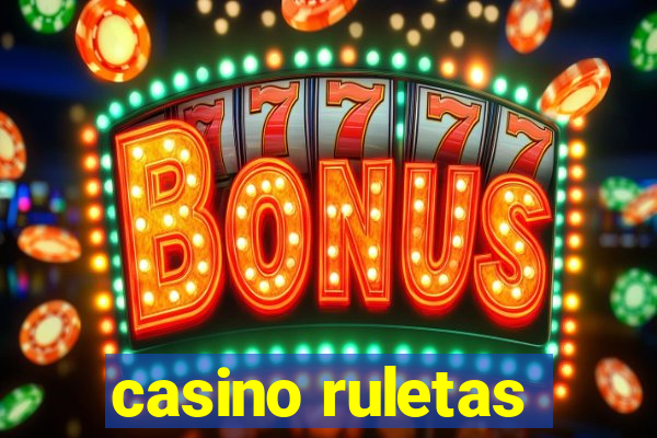 casino ruletas