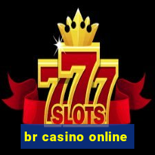 br casino online