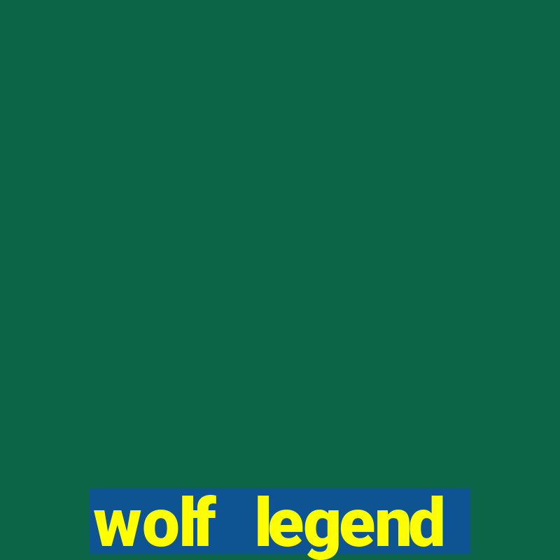 wolf legend megaways slot