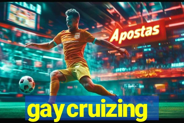 gaycruizing