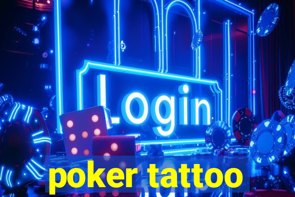 poker tattoo