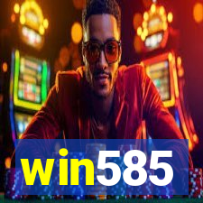 win585