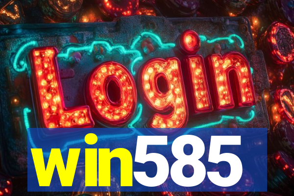 win585