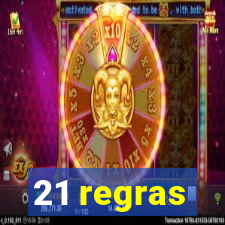 21 regras