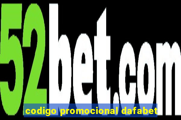 codigo promocional dafabet