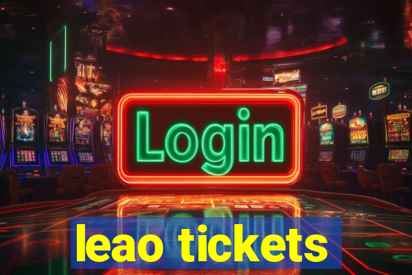 leao tickets