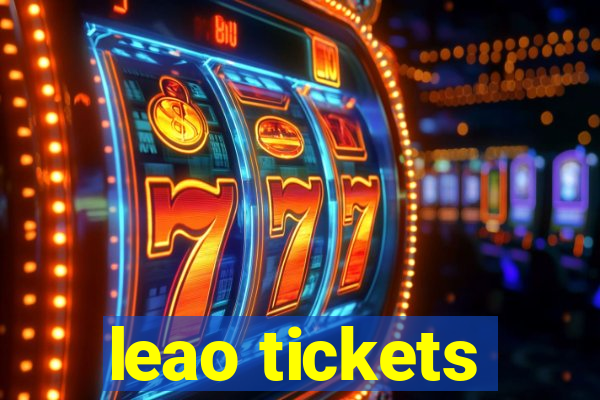 leao tickets