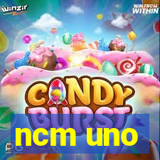 ncm uno