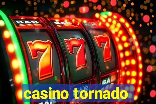 casino tornado