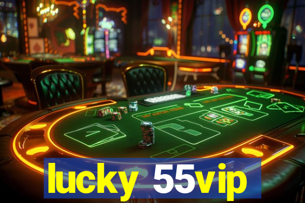 lucky 55vip