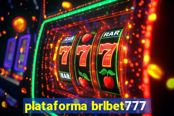 plataforma brlbet777