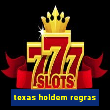 texas holdem regras