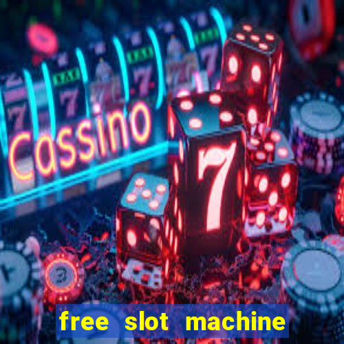 free slot machine games casino