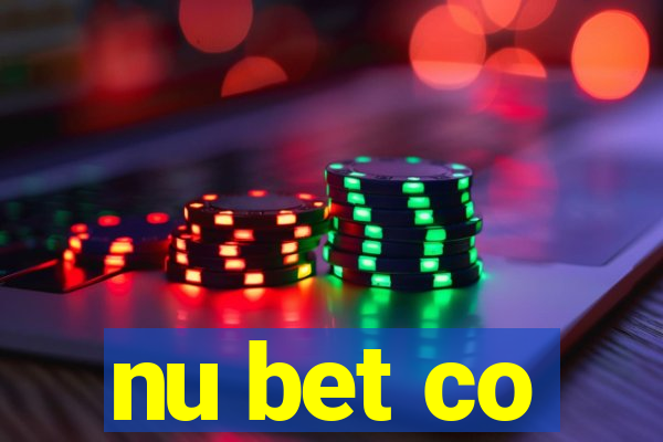 nu bet co