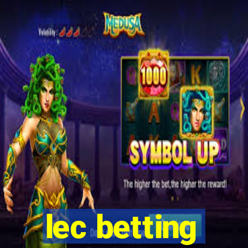 lec betting