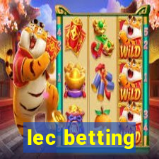 lec betting