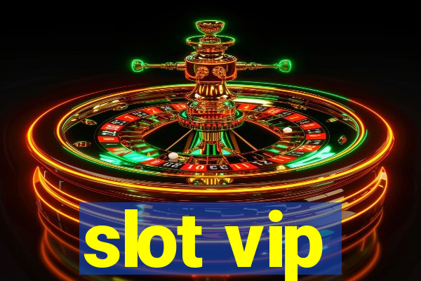 slot vip