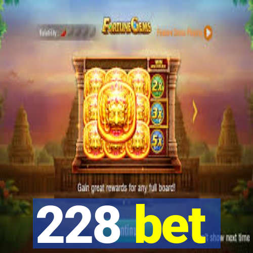 228 bet