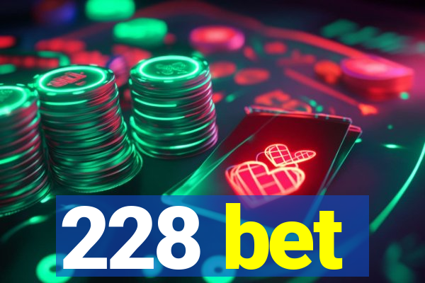 228 bet