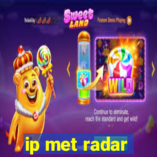 ip met radar