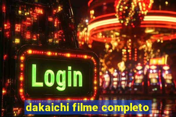 dakaichi filme completo