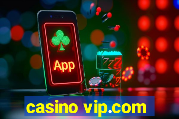 casino vip.com