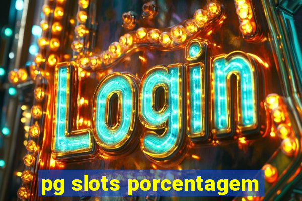 pg slots porcentagem