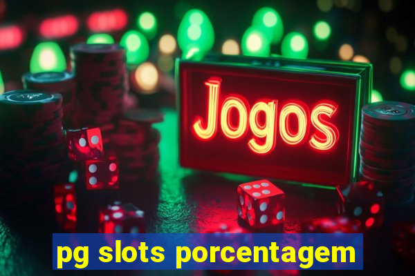 pg slots porcentagem