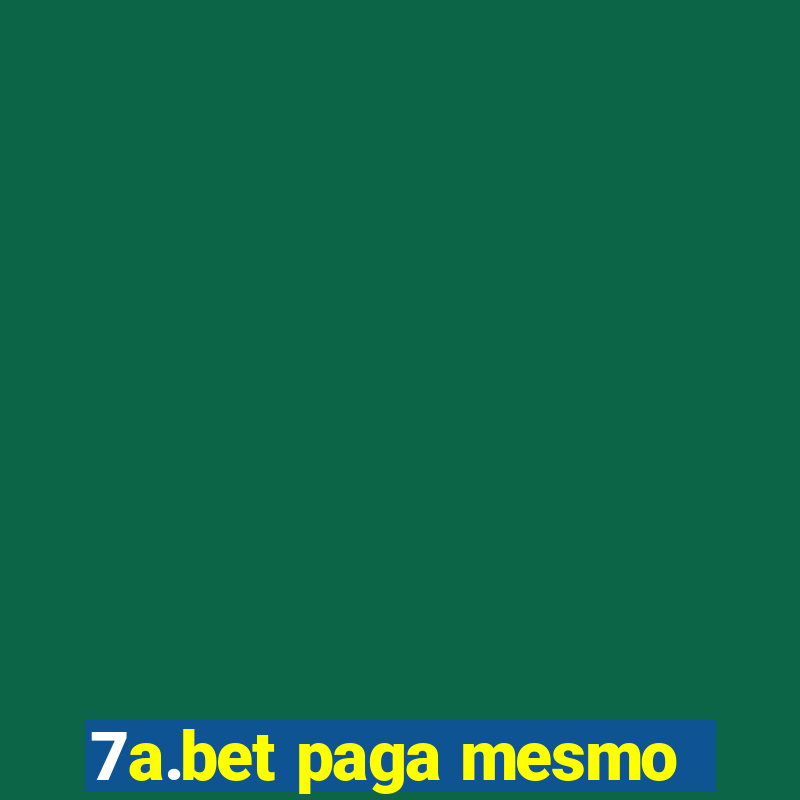 7a.bet paga mesmo