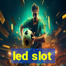 led slot