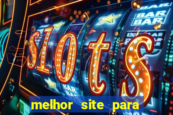 melhor site para fortune tiger