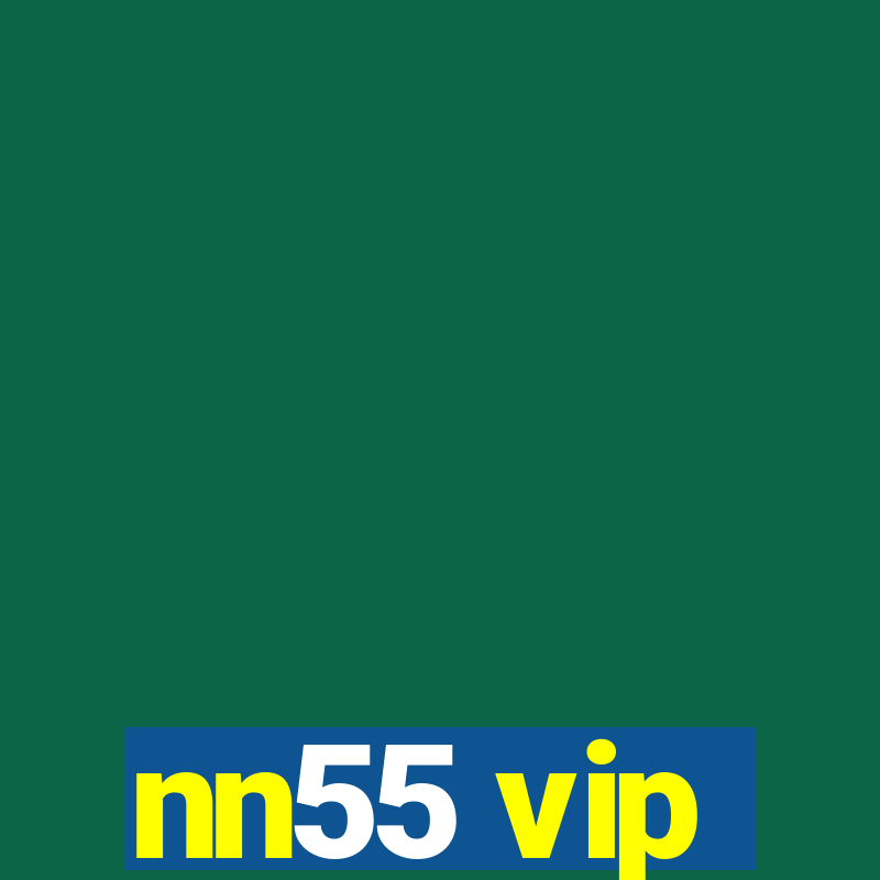 nn55 vip