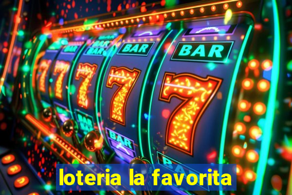 loteria la favorita