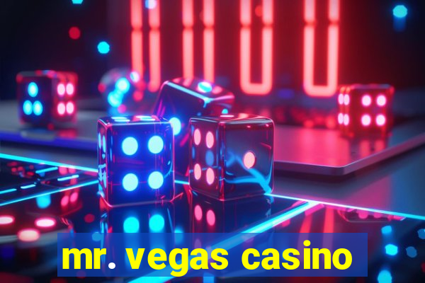 mr. vegas casino