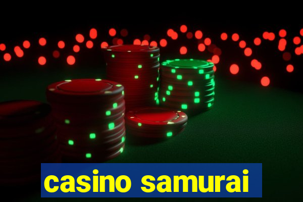 casino samurai