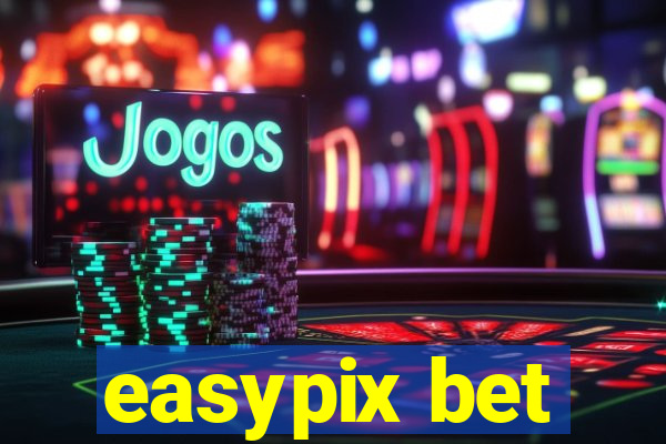 easypix bet