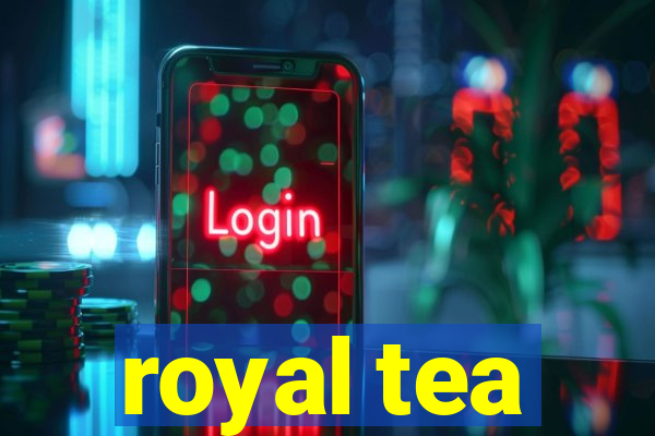 royal tea