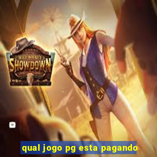 qual jogo pg esta pagando