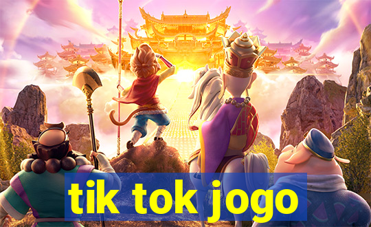 tik tok jogo