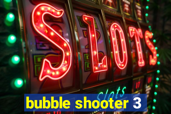 bubble shooter 3