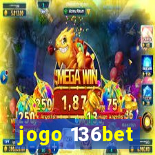 jogo 136bet