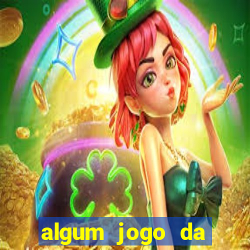 algum jogo da dinheiro de verdade