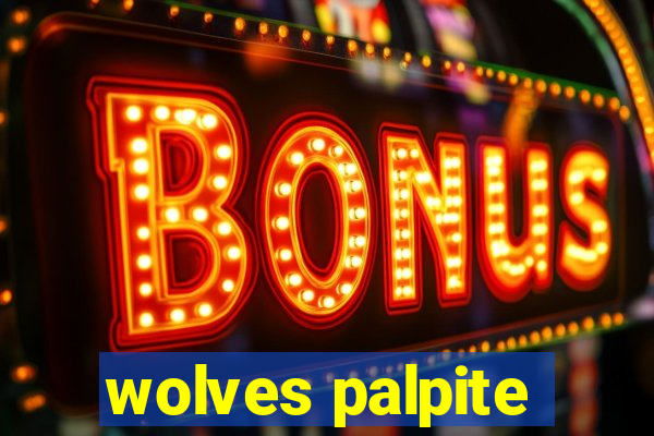 wolves palpite