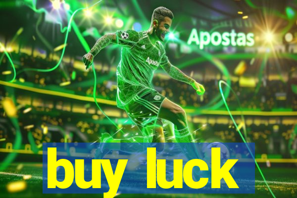 buy luck