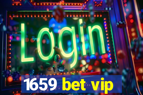 1659 bet vip