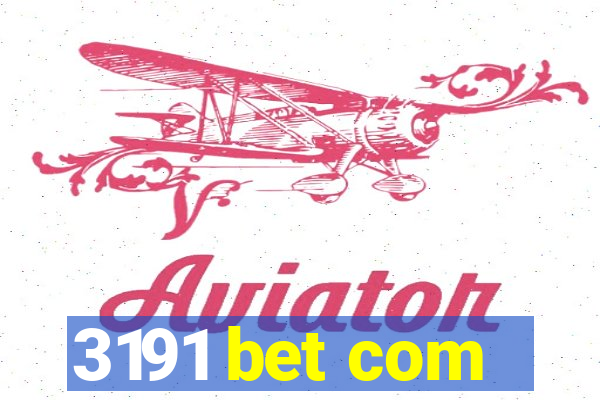 3191 bet com