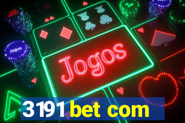 3191 bet com