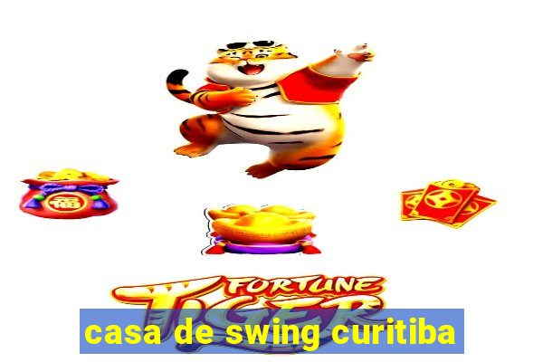 casa de swing curitiba