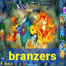 branzers